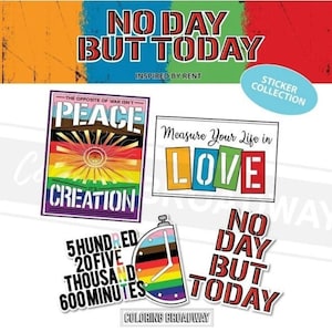RENT Musical Stickers, Pack of 4, Die Cut Broadway Theatre Nerds, No Day But Today, Measure Your Life in Love, laptop, Water bottle