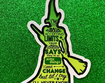 WICKED, Elphaba Musical, Theatre Nerds, laptop, Water bottle, Defying Gravity, I&#39;m Through Accepting Limits, Single & Multiple Sticker Sets