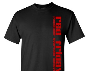 R.E.D. Friday Remember Everyone Deployed Two Sided Black Shirt with Red Friday Design