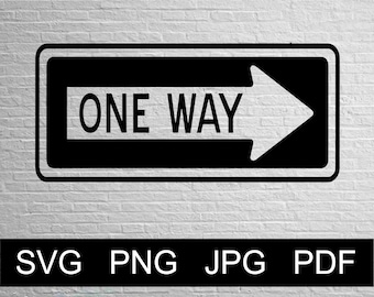 Vector STREET SIGN One Way - SVG, Png Jpg Pdf Studio, Studio3, Silhouette Cameo, Cricut, Instant Download.