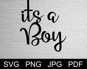Vector IT'S A BOY - svg Png Jpg Pdf Studio, Studio3, Silhouette Cameo, Cricut, Instant Download