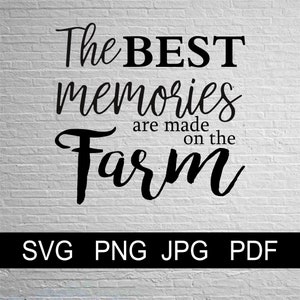 ベクター 最高の思い出は農場で作られるデザイン - SVG Png Jpg Pdf Studio、Studio3、Silhouette Cameo、Cricut、インスタントダウンロード