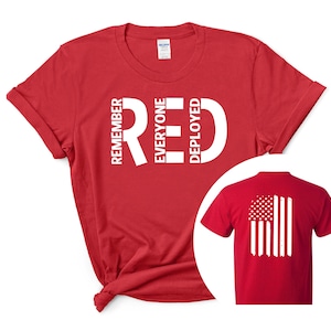 R.E.D. Remember Everyone Deployed RED Friday Two Sided Flag, short or long sleeve shirt