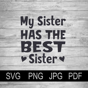 Vektor meine Schwester hat die beste Schwester - sofortiger Download - SVG PNG Jpg Pdf Studio, Studio3, Silhouette Cameo, Cricut