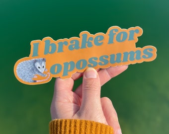 I Brake for Opossums Bumper Sticker | Opossum Sticker | Opossum Decal | Hand Painted Original Artwork | Waterproof Decal | Wildlife Stickers