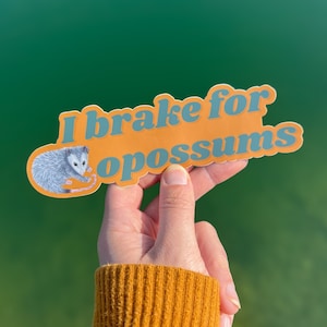 I Brake for Opossums Bumper Sticker | Opossum Sticker | Opossum Decal | Hand Painted Original Artwork | Waterproof Decal | Wildlife Stickers
