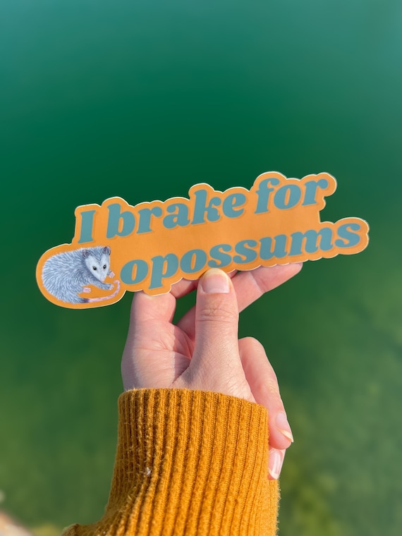 I Brake for Opossums Bumper Sticker | Opossum Sticker | Opossum Decal | Hand Painted Original Artwork | Waterproof Decal | Wildlife Stickers