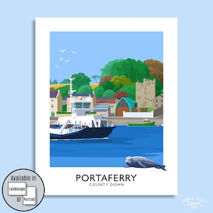 Portaferry, ferry, County Down, Northern Ireland, Ireland, travel poster, art print, Ulster, Irish art, Irish gift, Strangford Ferry, boat Portrait