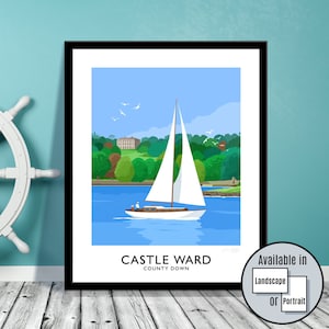 Castle Ward, Strangford, County Down, Northern Ireland, travel poster, art print, Ulster, National Trust, Stately Home, Yacht, gift, dad