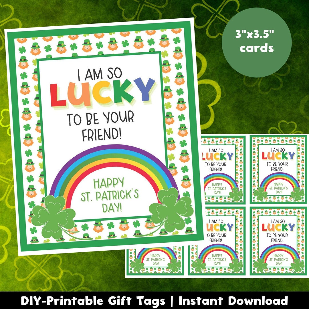St. Patrick's Day Gift Tags, Printable Lucky Friend Cards (digital ...