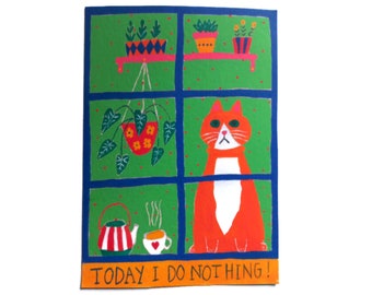 Carte today I do nothing - carte chat - carte positive - carte retraite - message positif - meilleure amie - carte a message