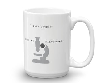 Pathology Mug, Pathologist Mug, Laboratory Mug, Lab Tech Mug, Biology Mug, Biologist Mug, Microscope Mug, Funny Lab Tech Gift,