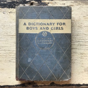 free domestic shipping--A Dictionary For Boys and Girls Webster&#39;s Elementary Dictionary 1941