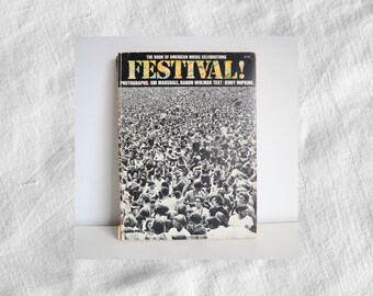 Vintage Book "Festival!: The Book of American Music Celebrations", First Edition 1970 Softcover, Good Condition, Music Book, Book Gift