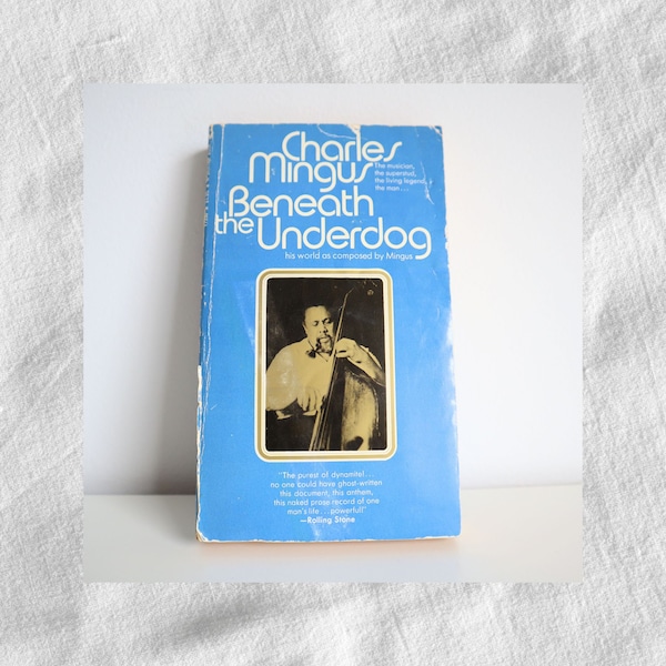 Vintage Book "Beneath the Underdog: His World as Composed by Mingus" by Charles Mingus, 1972 Bantam Books Paperback, Good Condition