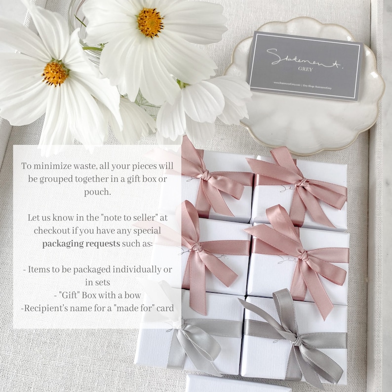 May include: Multiple small white gift boxes with pink and gray ribbon bows. The boxes are arranged in a grid pattern. The text "To minimize waste, all your pieces will be grouped together in a gift box or pouch. Let us know in the 'note to seller' at checkout if you have any special packaging requests such as: - Items to be packaged individually or in sets - 'Gift' Box with a bow - Recipient's name for a 'made for' card" is visible in the image.
