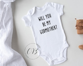 Will you be my Godmother Onesie®, Godmother, Baby Onesie®, Godmother gift