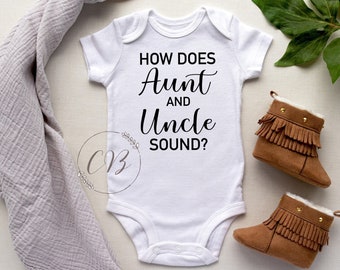 How Does Aunt and Uncle Sound? Bodysuit, Baby Announcement, Pregnancy Announcement (#072)