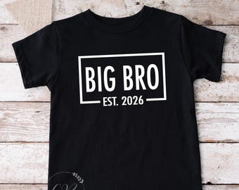 Big Bro Est. 2026 Shirt, Big Brother Tee, Going to be a Big Brother (#009)