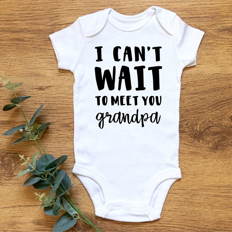 Bodysuit Baby Onesie\u00ae Can/'t Wait to meet you Pregnancy announcement Onesie\u00ae,Baby shower gift, I Can/'t Wait To Meet You Grandpa Onesie\u00ae
