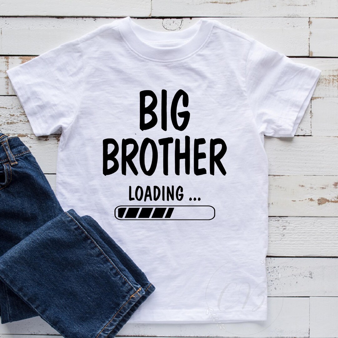 Big Brother Loading Shirt, Soon to Be Big Bother, Big Brother T-shirt ...