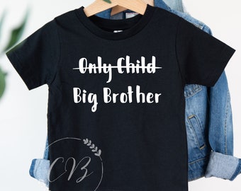 Big Brother T-shirt, Not the only child, Soon to be big bother,Going to be a Big Brother, Pregnancy Announcement, baby announcement