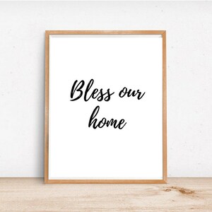 Bless Our Home Print »  Printable Art »  Office Prints » Wall Decor » Wall Art » Art » Office Art » Home Decor