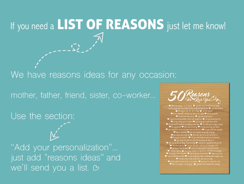 May include: A light brown wooden sign with the text "50 Reasons We Love You" in white lettering. The sign is surrounded by a white border and has a decorative floral design at the top and bottom. The sign is filled with 50 reasons in white text.