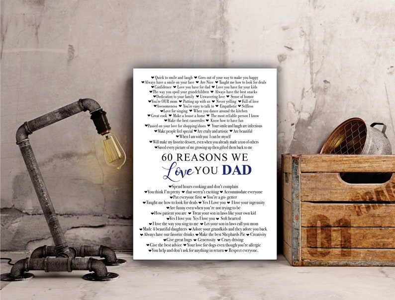 May include: A printable poster with a blue and white design. The poster lists 60 reasons to love your dad. The poster has a heart design with the words "60 Reasons We Love You Dad" in the center.