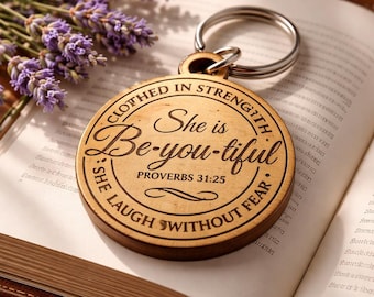 Keychain - She is Clothed in Strength. Proverbs 31:25, wood