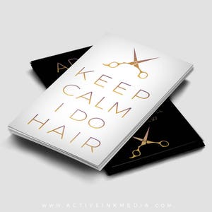 Hair Stylist Business Cards - Business Cards - Stylist - Salon - Hair Extensions - Keep Calm I do Hair - Barber