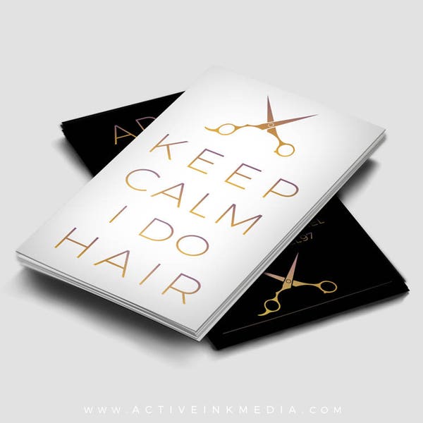 Hair Stylist Business Cards - Business Cards - Stylist - Salon - Hair Extensions - Keep Calm I do Hair - Barber
