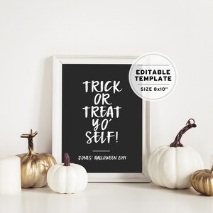 Halloween &#39;Trick or Treat Yo&#39; Self&#39; Poster Print Editable Template - 8x10&quot;
