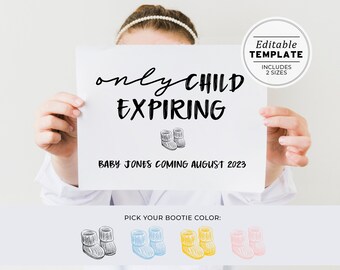 Ellery Minimalist Baby Bootie Pregnancy Announcement, Sibling Announcement, Only Child Expiring Sign, Printable | EDITABLE TEMPLATE #041