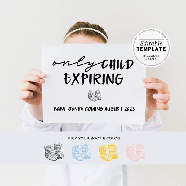 Ellery Minimalist Baby Bootie Pregnancy Announcement, Sibling Announcement, Only Child Expiring Sign, Printable | EDITABLE TEMPLATE #041
