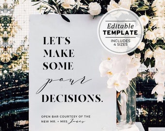 Let's Make Some Pour Decisions Open Bar Drinks Sign, Editable Template, Printable