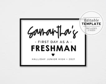 First Day as a Freshman Sign Template, Back to School Printable, First Day Picture, First Day Photo Prop | EDITABLE TEMPLATE