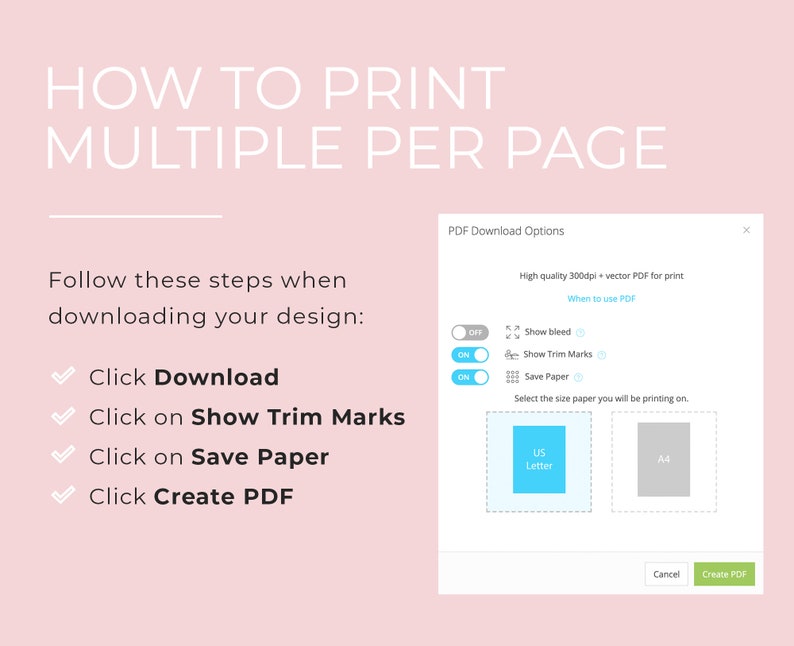 May include: A screenshot of a computer screen showing a PDF download options window. The window has a title that says "PDF Download Options". There are three toggle switches labeled "Show bleed", "Show Trim Marks", and "Save Paper". There are two buttons labeled "Cancel" and "Create PDF".