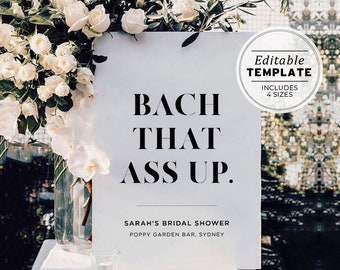 Bach That Ass Up Bachelorette Welcome Sign, Bachelorette Party Sign, Hens Party sign, Bachelorette Signage, Editable Printable Template #001