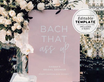 Bach That Ass Up Bachelorette Welcome Sign, Blush Minimalist Bachelorette Party Sign, Hens Party sign, Editable Printable Template #035