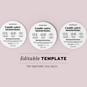 May include: Three white circular labels with black text and icons, providing candle safety instructions. The labels include warnings, burning instructions, and a space for a logo. The text "Editable TEMPLATE" and "TRY BEFORE YOU BUY!" are also present.