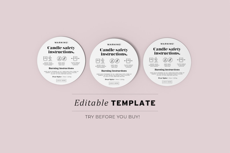 May include: Three white circular labels with black text and icons, providing candle safety instructions. The labels include warnings, burning instructions, and a space for a logo. The text "Editable TEMPLATE" and "TRY BEFORE YOU BUY!" are also present.