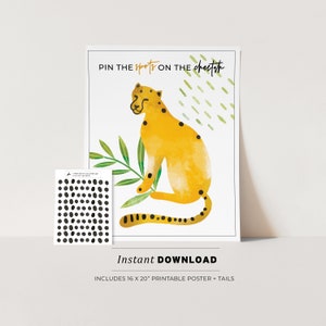 May include: Printable "Pin the Spots on the Cheetah" game featuring a watercolour illustration of a yellow cheetah with black spots. The game includes a 16 x 20 inch poster and black dot stickers.
