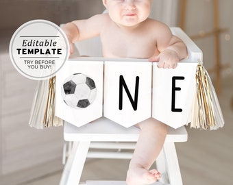 Printable Soccer 1st Birthday Banner, ONE High Chair Birthday Sign, Happy Birthday Bunting, Birthday Party Sign | EDITABLE TEMPLATE #077