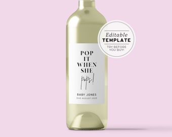 Juliette Minimalist Pop it When She Pops Wine Label Template, Baby Shower Favor, Printable Wine Bottle Label, Editable Template #004