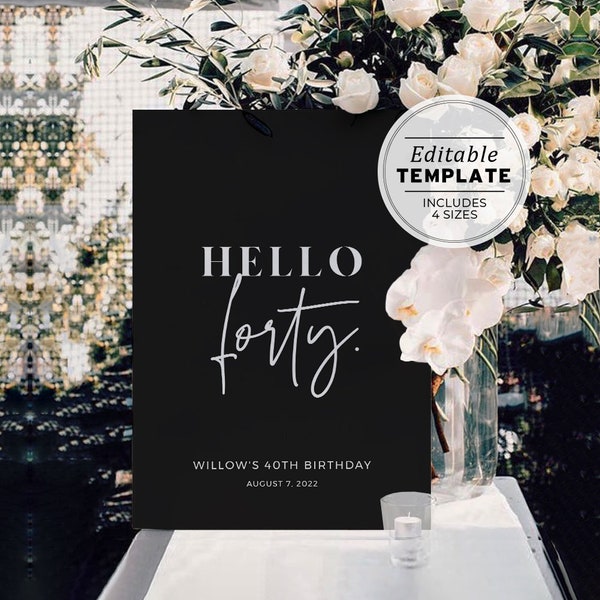Willow Minimalist HELLO FORTY 40th Birthday Party Welcome Sign | Editable Template, Printable #028