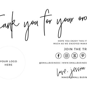 May include: Thank you for your order! A white circle with the text "YOUR LOGO HERE" in black. The text "HOPE YOU ENJOY THIS ITEM AS MUCH AS WE ENJOYED MAKING IT!" in black. The text "JOIN THE TRIBE:" in black. Social media icons for Facebook, Instagram, Etsy, Pinterest, and Twitter. The text "@SMALLBUSINESS | WWW.SMALLBUSINESS.COM" in black. The text "Love. Jessica ♡" in black. The text "MAKER SMALL BUSINESS CO." in black.