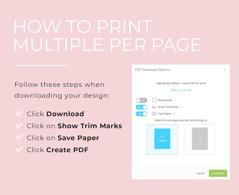 May include: A screenshot of a computer screen showing a PDF download options window. The window has a title that says "PDF Download Options". There are three toggle switches labeled "Show bleed", "Show Trim Marks", and "Save Paper". There are two buttons labeled "Cancel" and "Create PDF".