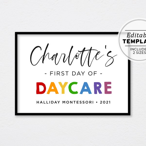 First Day of Daycare Sign Template, First Day of Nursery Printable, First Day Picture, First Day Photo Prop | EDITABLE TEMPLATE