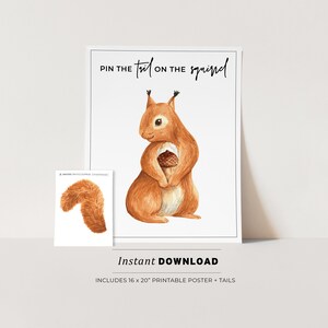 May include: Printable "Pin the Tail on the Squirrel" game featuring a cute cartoon squirrel holding an acorn. The game includes a 16 x 20 inch poster and tail cutouts.